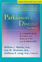 Parkinsonova choroba: Kompletní průvodce pro pacienty a jejich rodiny - Parkinson's Disease: A Complete Guide for Patients and Families