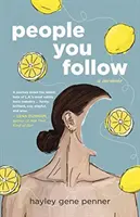 Lidé, které sledujete: A Memoir: A Memoir - People You Follow: A Memoir