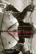 Vnitřní dotek: Archeologie senzace - The Inner Touch: Archaeology of a Sensation