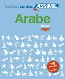 Arabe, cahier d'exercices pour debutants (cvičení pro debutanty) - Arabe, cahier d'exercices pour debutants