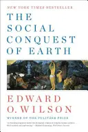 Sociální dobývání Země - The Social Conquest of Earth