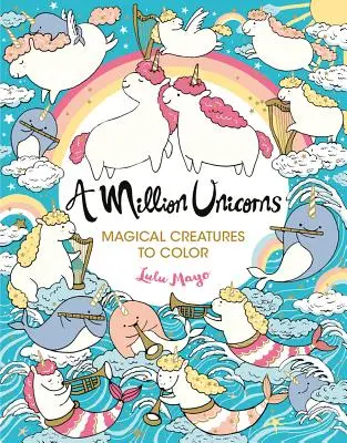 Milion jednorožců, 6: Kouzelná stvoření k vybarvení - A Million Unicorns, 6: Magical Creatures to Color