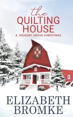 Prošívaný dům, Vánoce v Hickory Grove - The Quilting House, A Hickory Grove Christmas