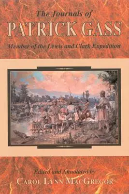 Deníky Patricka Gasse - Journals of Patrick Gass