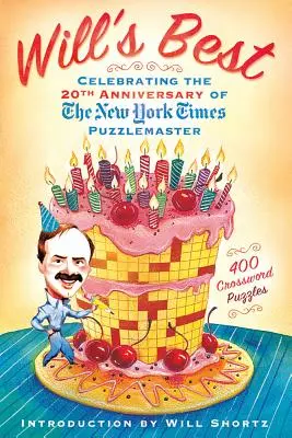 Willova nejlepší díla: Oslava 20. výročí založení časopisu New York Times Puzzlemaster - Will's Best: Celebrating the 20th Anniversary of the New York Times Puzzlemaster
