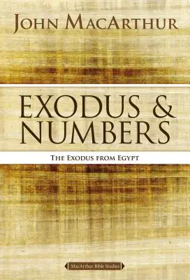 Exodus a Čísla: Čísla: Východ z Egypta: příběhy a příběhy - Exodus and Numbers: The Exodus from Egypt