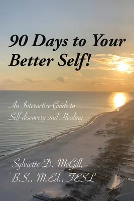 90 dní k vašemu lepšímu já! - 90 Days to Your Better Self!