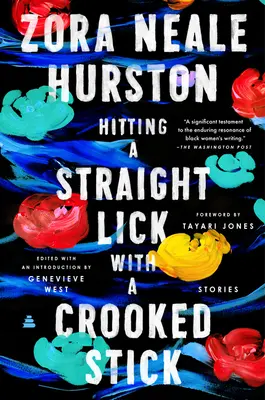 Trefit se křivou holí do rovné lišty: Příběhy z harlemské renesance - Hitting a Straight Lick with a Crooked Stick: Stories from the Harlem Renaissance
