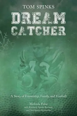 Lapač snů: Příběh o přátelství, rodině a fotbalu - Dream Catcher: A Story of Friendship, Family, and Football