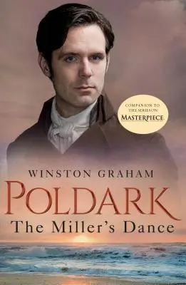 Mlynářův tanec: Román z Cornwallu, 1812-1813 - The Miller's Dance: A Novel of Cornwall, 1812-1813