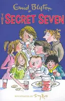 Tajná sedma: Tajná sedma - kniha 1 - Secret Seven: The Secret Seven - Book 1