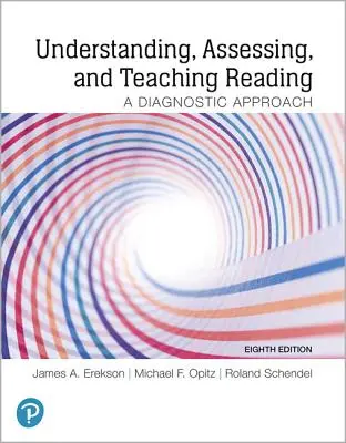 Porozumění, hodnocení a výuka čtení: Čtení a čtení: diagnostický přístup - Understanding, Assessing, and Teaching Reading: A Diagnostic Approach