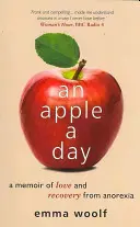 Jablko denně - Vzpomínky na lásku a zotavení z anorexie - Apple a Day - A Memoir of Love and Recovery from Anorexia