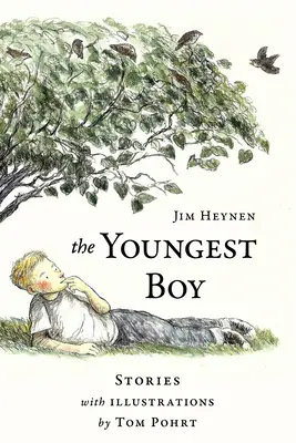 Nejmladší chlapec: Příběhy - The Youngest Boy: Stories