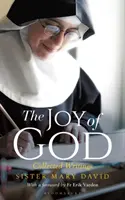 Radost z Boha: Sebrané spisy - The Joy of God: Collected Writings