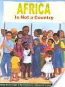 Afrika není země - Africa Is Not a Country