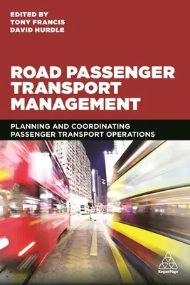 Řízení osobní silniční dopravy: Plánování a koordinace provozu osobní dopravy - Road Passenger Transport Management: Planning and Coordinating Passenger Transport Operations