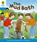 Oxford Reading Tree: Strom čtení s Chipem a Chipem, Chipem a Chipem, Chipem a Chipem, Chipem a Chipem, Chipem a Chipem: Level 3: First Sentences: The Mud Bath (Bahenní lázeň) - Oxford Reading Tree: Level 3: First Sentences: The Mud Bath