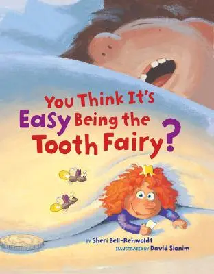 Myslíte si, že je snadné být zoubkovou vílou? - You Think It's Easy Being the Tooth Fairy?