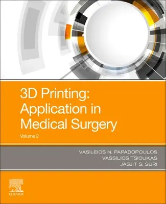 3D tisk: Aplikace v medicíně a chirurgii, svazek 2 - 3D Printing: Applications in Medicine and Surgery Volume 2