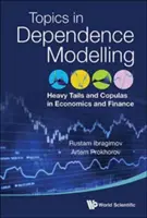Těžké chvosty a kopuly: Topics in Dependence Modelling in Economics and Finance (Témata modelování závislosti v ekonomii a financích) - Heavy Tails and Copulas: Topics in Dependence Modelling in Economics and Finance