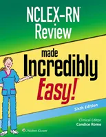 Nclex-RN Review Made Incredibly Easy (Neuvěřitelně snadný přehled Nclex-RN) - Nclex-RN Review Made Incredibly Easy