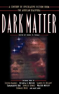 Temná hmota: Století spekulativní literatury z africké diaspory - Dark Matter: A Century of Speculative Fiction from the African Diaspora