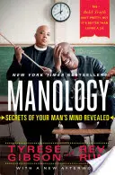 Manologie: Odhalená tajemství mužské mysli - Manology: Secrets of Your Man's Mind Revealed