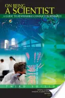 Jak být vědcem: Průvodce odpovědným chováním ve výzkumu: Třetí vydání - On Being a Scientist: A Guide to Responsible Conduct in Research: Third Edition