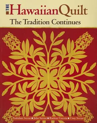 Havajský quilt: Tradice pokračuje - The Hawaiian Quilt: The Tradition Continues