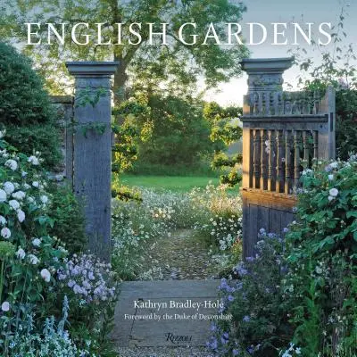 Anglické zahrady: Z archivu časopisu Country Life - English Gardens: From the Archives of Country Life Magazine