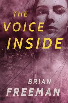 Hlas uvnitř: Thriller - The Voice Inside: A Thriller