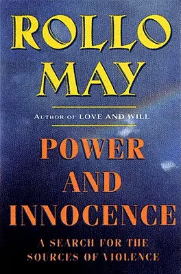 Moc a nevinnost: Pátrání po zdrojích násilí - Power and Innocence: A Search for the Sources of Violence