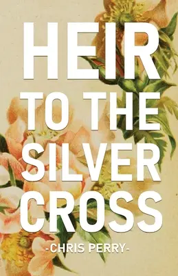 Dědic stříbrného kříže - Heir to the Silver Cross
