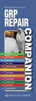Grp Repair Companion: Opravy lodí Grp a Frp - Grp Repair Companion: Repairing Grp & Frp Boats