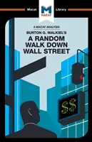Analýza knihy Burtona G. Malkiela A Random Walk Down Wall Street (Náhodná procházka po Wall Street) - An Analysis of Burton G. Malkiel's A Random Walk Down Wall Street