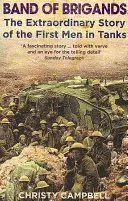 Banda zbojníků: První muži v tancích - Band of Brigands: The First Men in Tanks