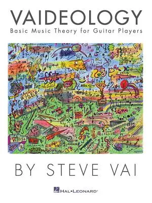 Vaideologie: Vai - Vaiův hudební styl: Základy hudební teorie pro kytaristy - Vaideology: Basic Music Theory for Guitar Players