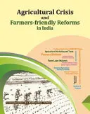 Zemědělská krize a reformy příznivé pro zemědělce v Indii - Agricultural Crisis and Farmers-Friendly Reforms in India