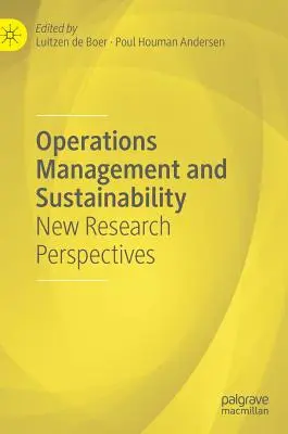 Řízení provozu a udržitelnost: Nové perspektivy výzkumu - Operations Management and Sustainability: New Research Perspectives