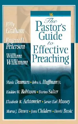 Pastorův průvodce efektivním kázáním - The Pastor's Guide to Effective Preaching