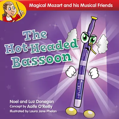 Fagot s horkou hlavou - The Hot-Headed Bassoon