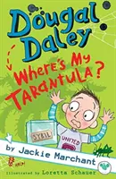 Dougal Daley - Kde je moje tarantule? - Dougal Daley - Where's My Tarantula?