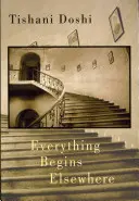 Vše začíná jinde - Everything Begins Elsewhere
