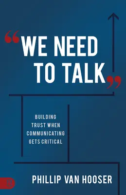 Musíme si promluvit: Budování důvěry, když je komunikace kritická - We Need to Talk: Building Trust When Communicating Gets Critical