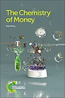 Chemie peněz - The Chemistry of Money