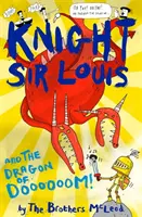 Rytíř sir Ludvík a drak z Doooooom! - Knight Sir Louis and the Dragon of Doooooom!