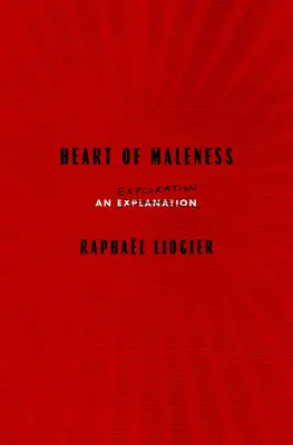 Srdce mužství: Zkoumání - Heart of Maleness: An Exploration