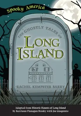 Strašidelné příběhy z Long Islandu - The Ghostly Tales of Long Island