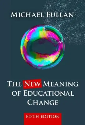 Nový význam změny ve vzdělávání - The New Meaning of Educational Change